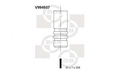 V994937 BGA Впускной клапан VOLVO/RENAULT SIL.N7QH7/D7 31,0X7,0X104,0