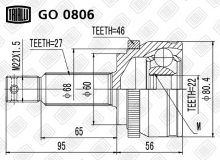 GO 0806 Trialli ШРУС наружный Soul 1.6i (08-) MT/AT (нар:27/вн:22/abs:46) (GO 0806) TRIALLI